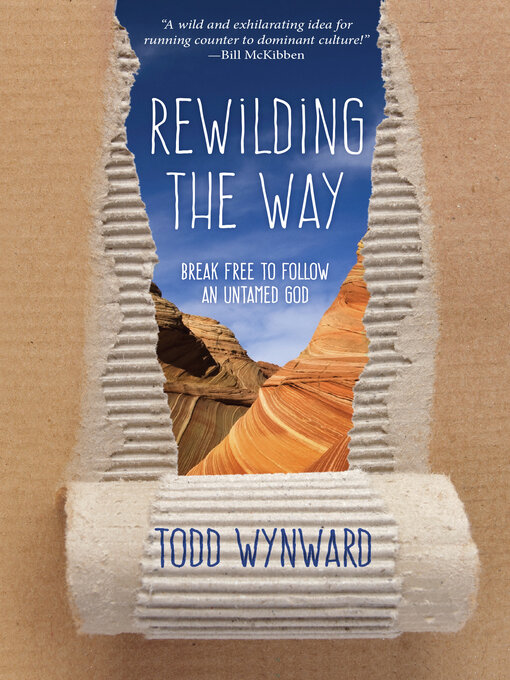 Title details for Rewilding the Way by Todd Wynward - Available